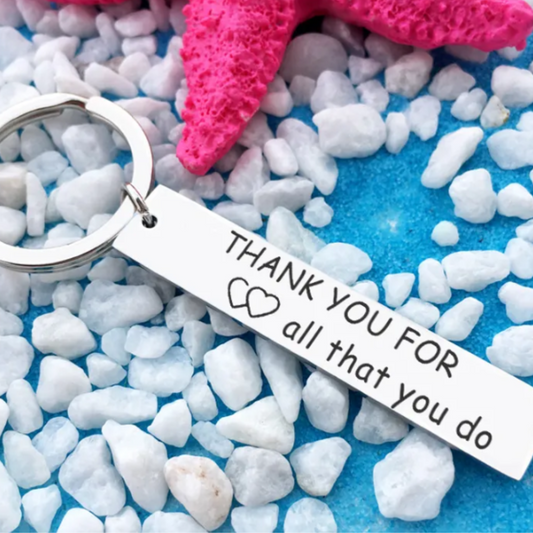 Thank you for all that you do keychain