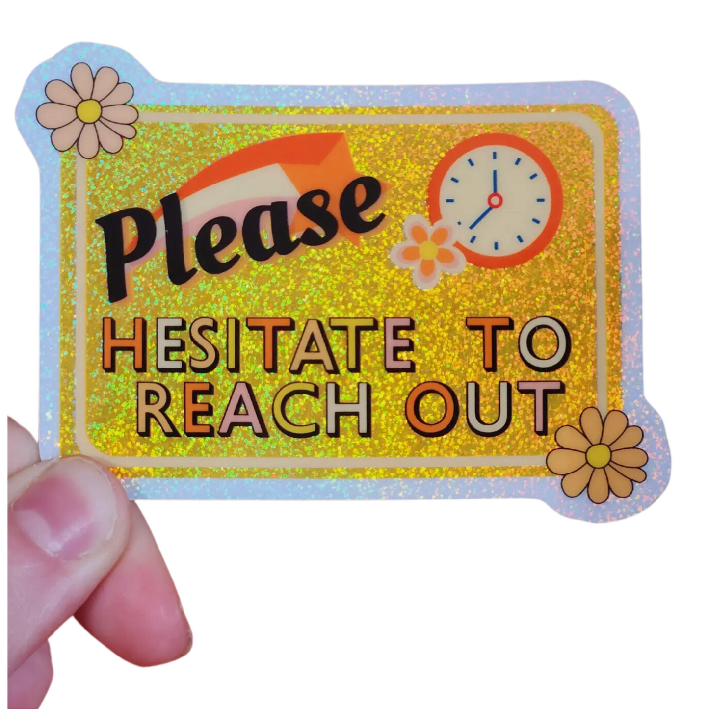 Hesitate to reach out sticker snarky email corporate: Holographic