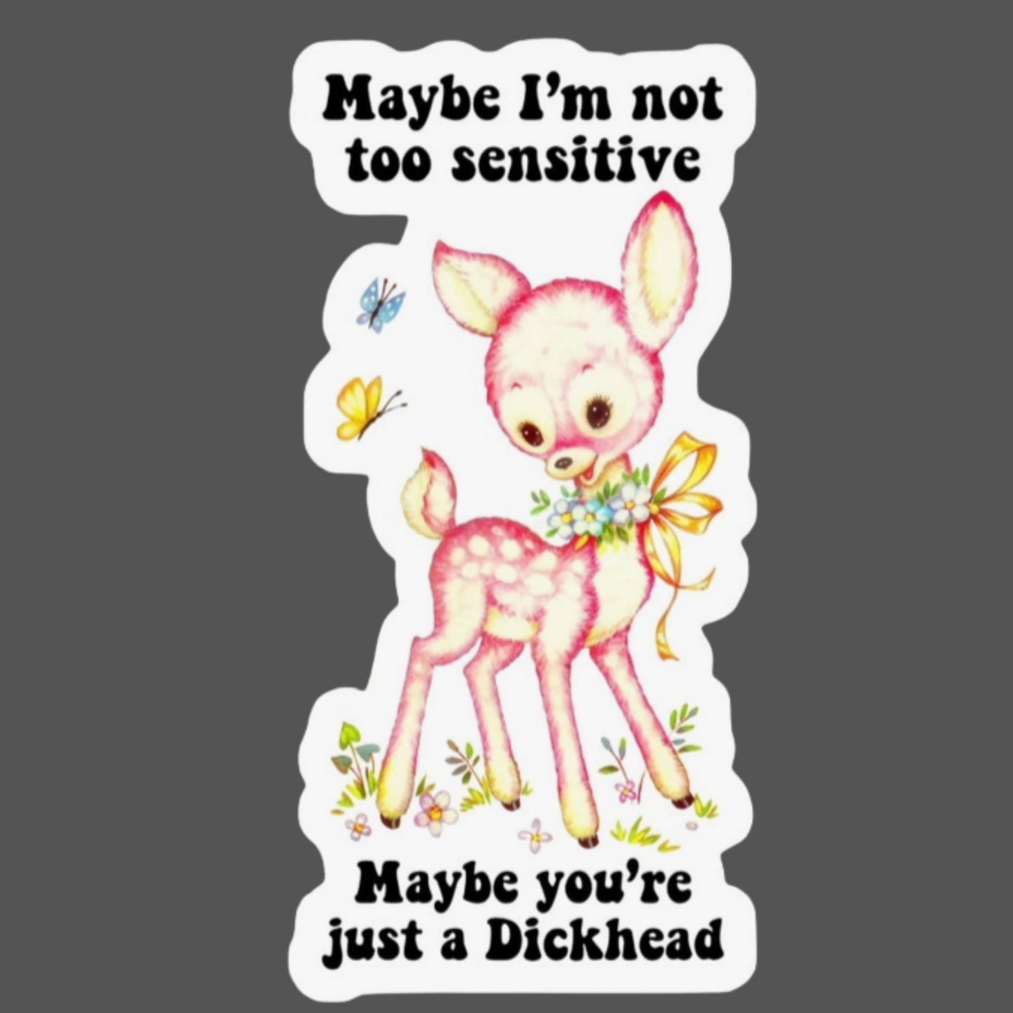 Too sensitive sticker