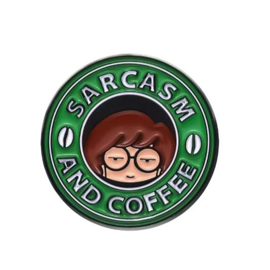 Sarcasm and coffee pin