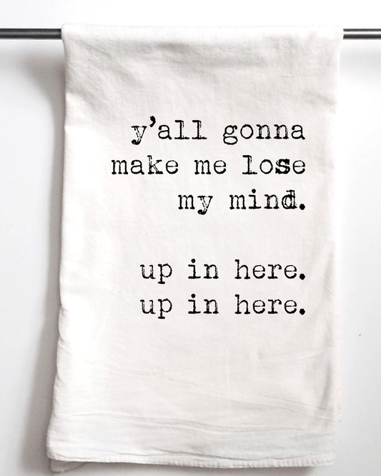 Lose My Mind Gift Towel