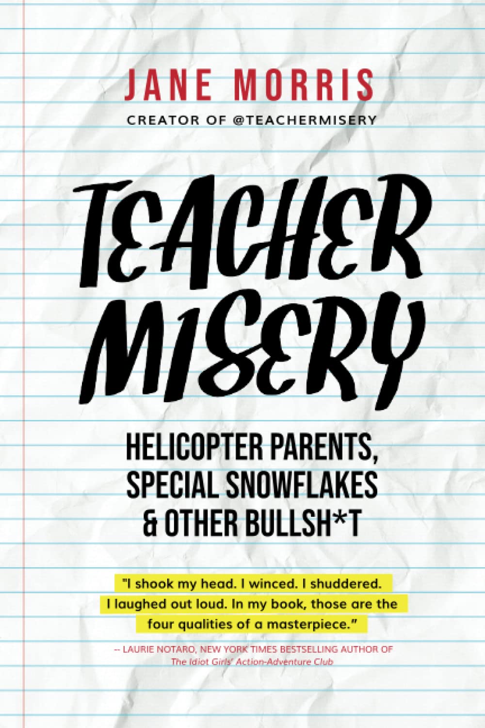 Teacher Misery: Helicopter Parents, Special Snowflakes & Other BS