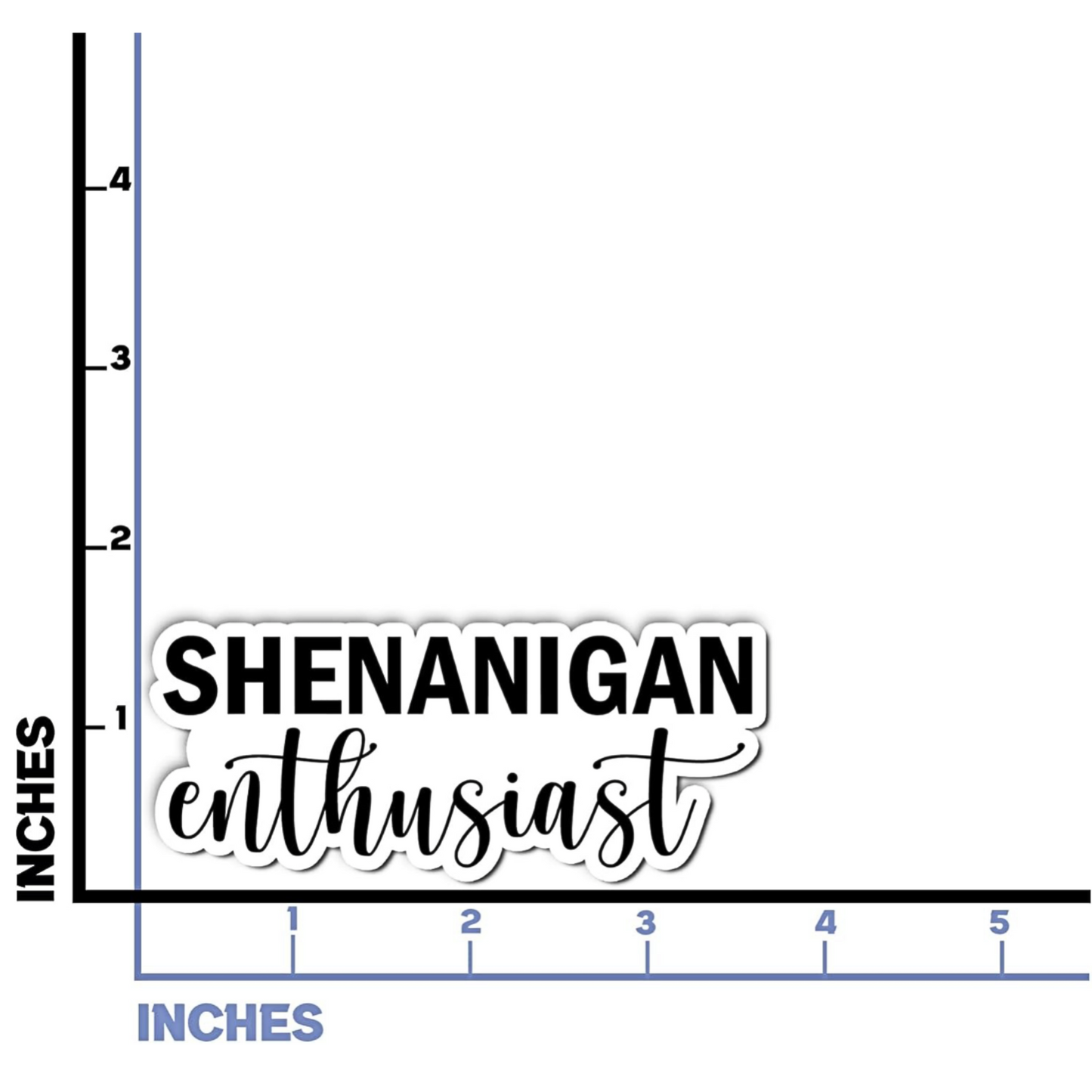 Shenanigan Enthusiast sticker