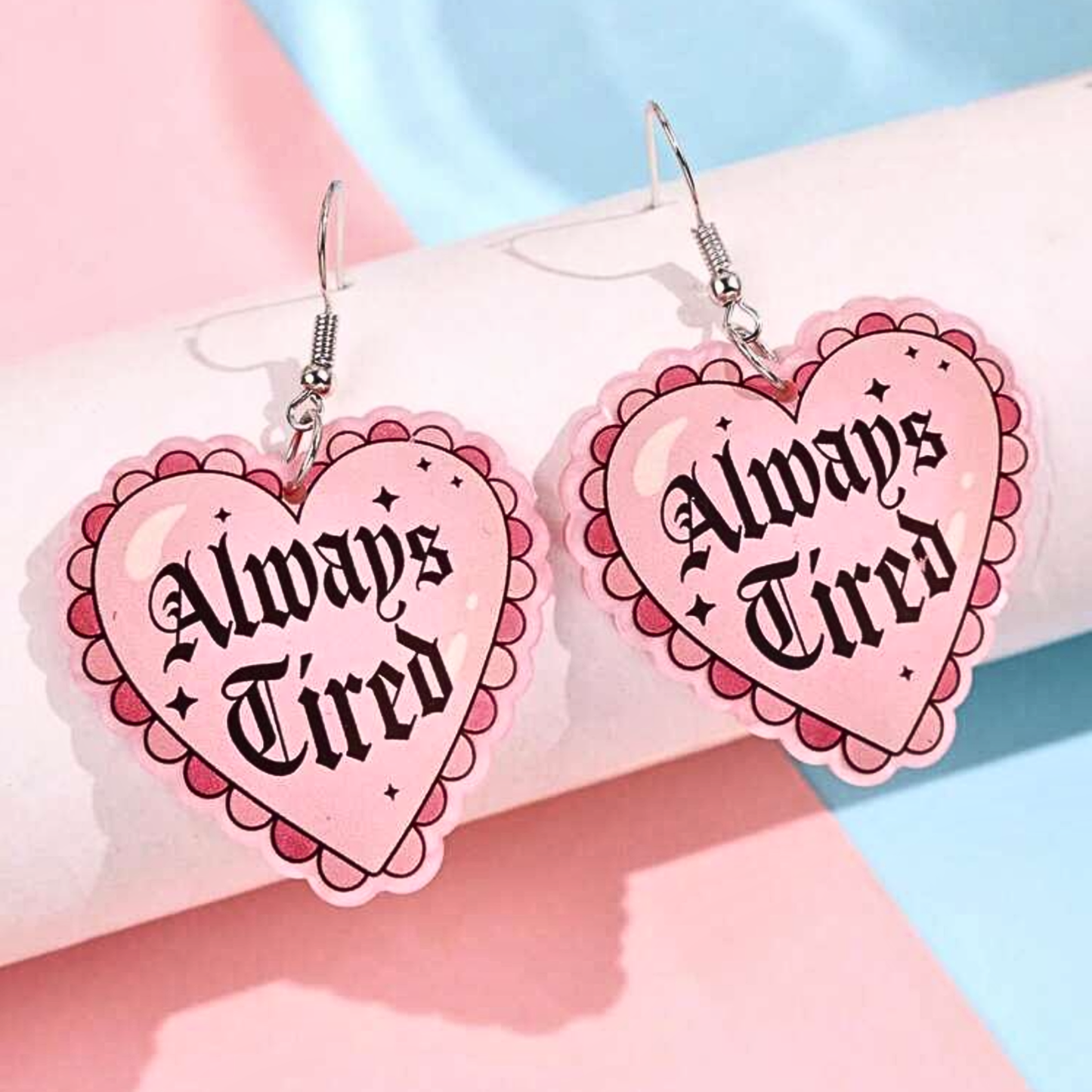 Always Tired earrings