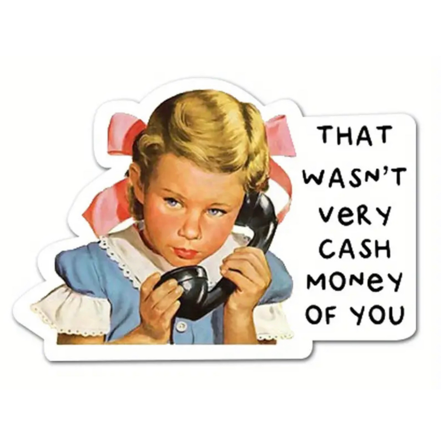 Cash money sticker