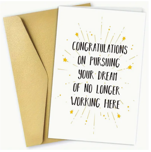 Dream of not working here card