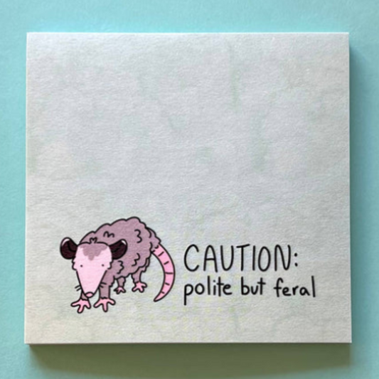 Polite but Feral Sticky Notes