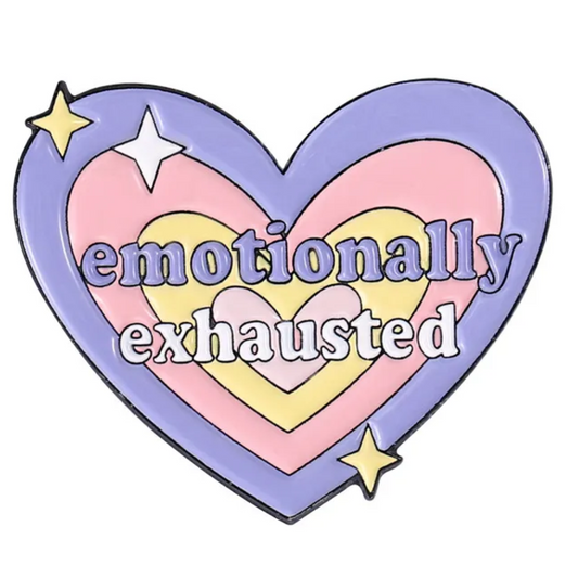 Emotionally exhausted enamel pin