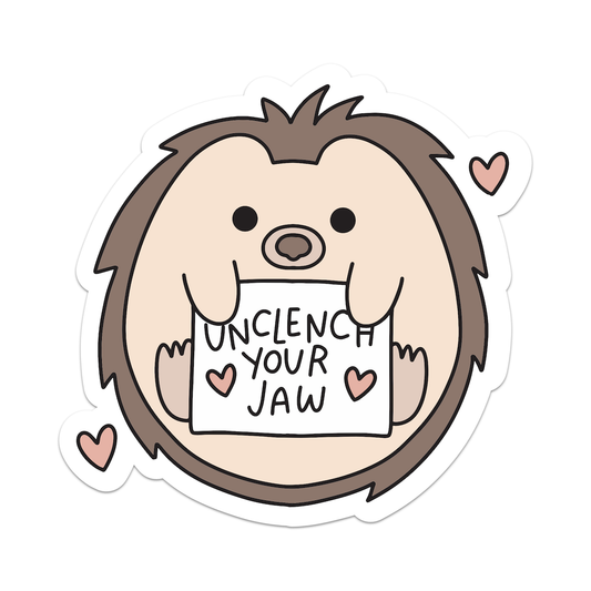 Unclench Your Jaw Cute Hedgehog Sticker