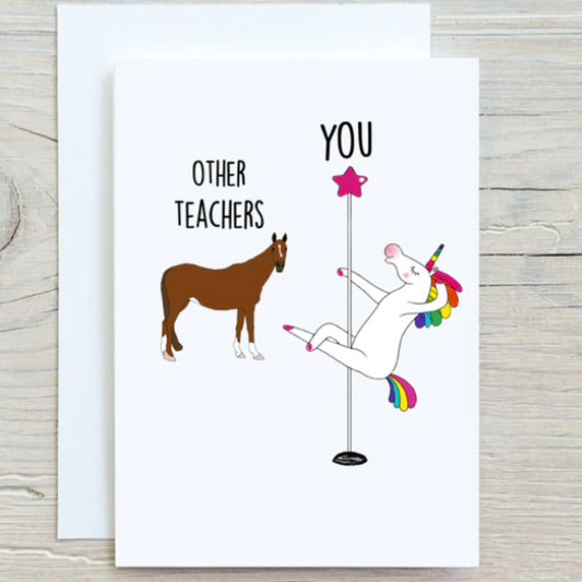 Unicorn Pole Dancer, Funny Teachers Card