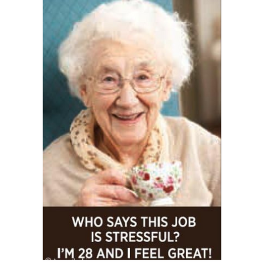 Magnet: Who Says This Job Is Stressful?