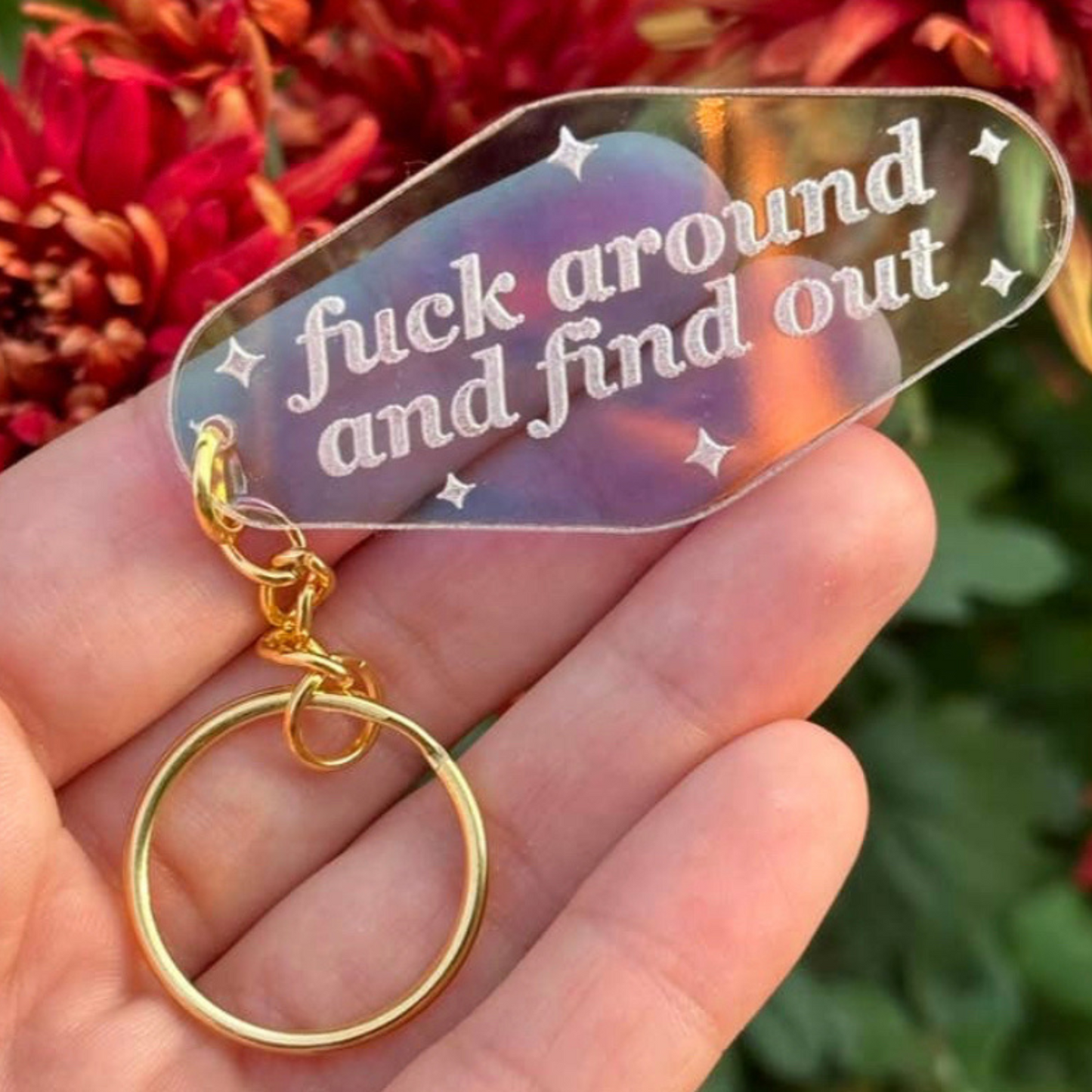 Fuck Around & Find Out Motel Iridescent Keychain