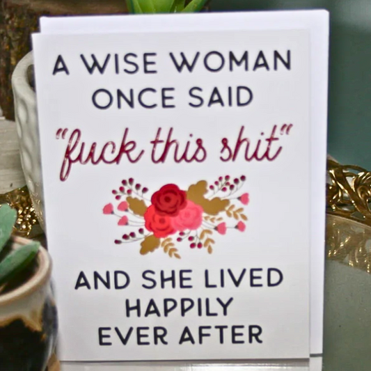 Wise Woman Fuck this Shit Greeting Card