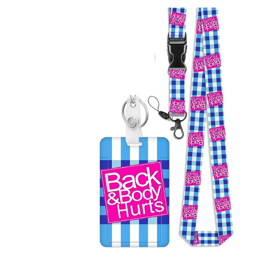 Back and Body Hurt lanyard