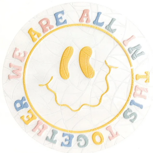 Suncatcher sticker: we are all in this together