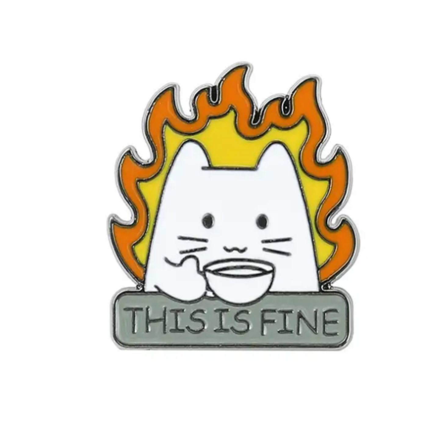 This is Fine Cat Enamel Pin