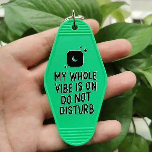 Motel Keychain: My Whole Vibe Is On Do Not Disturb