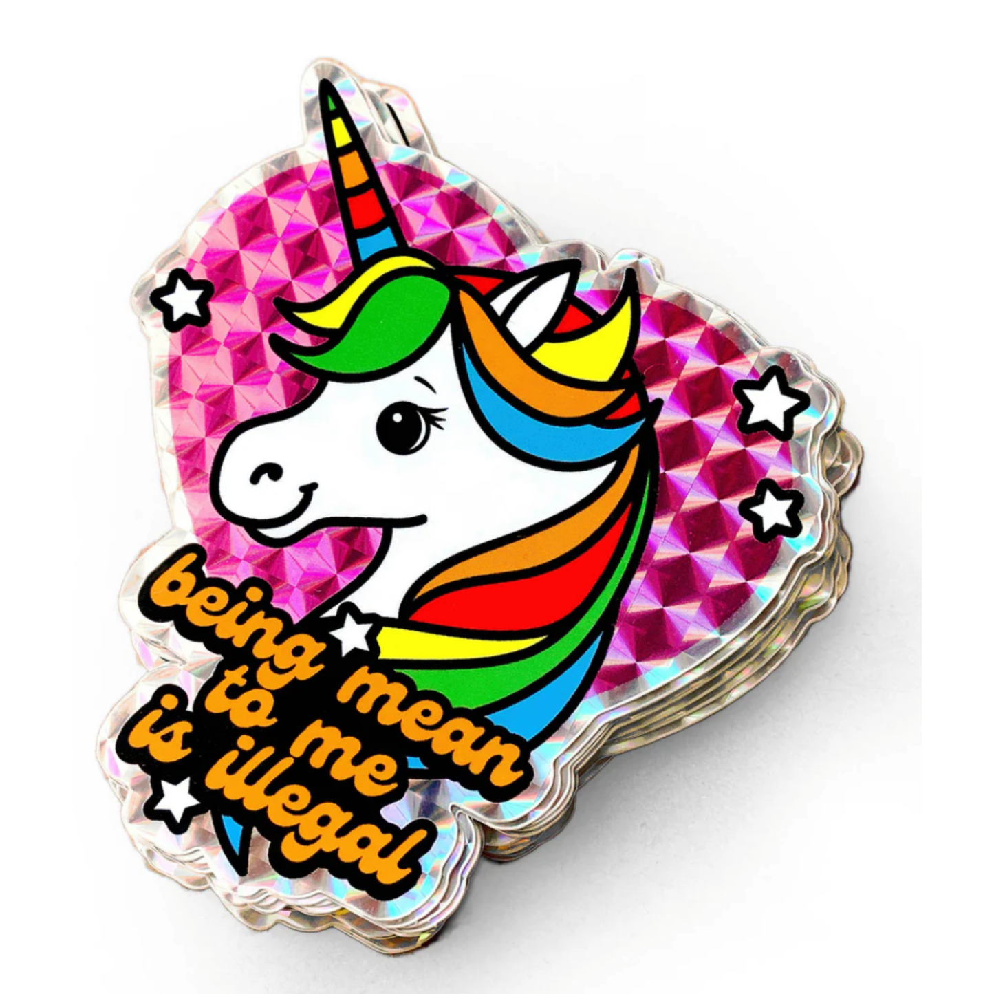 Being Mean To Me Is Illegal Unicorn Prismatic Vinyl Sticker