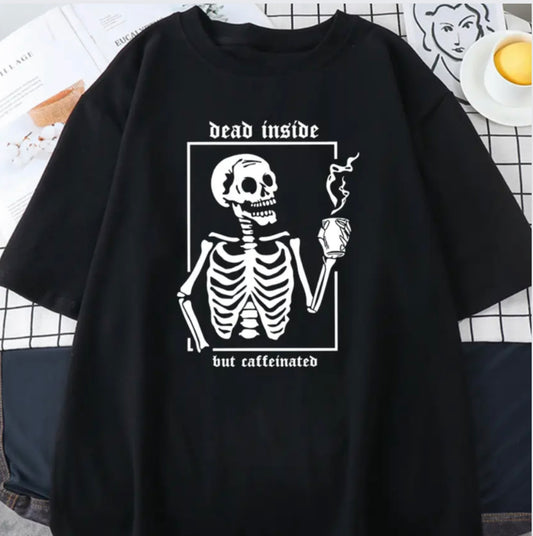Dead inside but… shirt