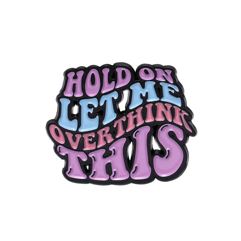 Hold on enamel pin