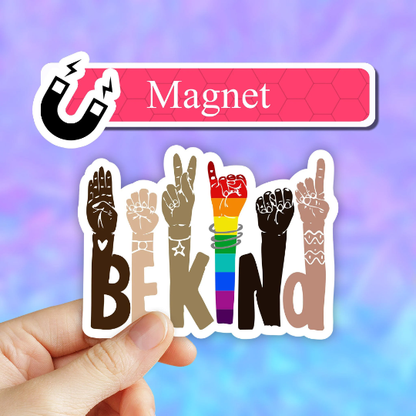 Be kind Magnet, Be kind car fridge magnet, LGBTQ magnet, BLM